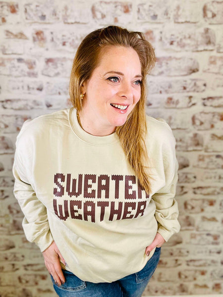 Sweater Weather Sweatshirt